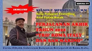 NELSON P SITOMPUL SE MM: PERJALANAN AKHIR TAHUN 2022 