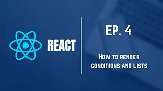 React EP : 4| How to render conditions and lists | What do we know, what have we learnt | Season 1