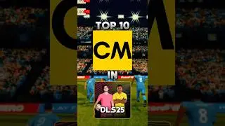 TOP 10 CM IN DLS 25 | BEST CENTRE MIDFIELDERS IN DREAM LEAGUE SOCCER 2025