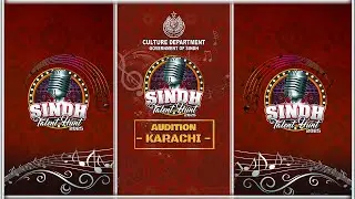 Sindh Talent Hunt | Karachi Audition - Ep 1 | Culture Department Sindh