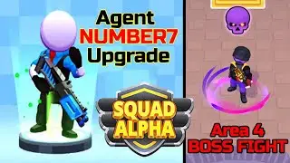Squad Alpha - Action Shooting | Upgrade Agent NUMBER7 To Level 20 - Area 4 Boss Fight 👌.
