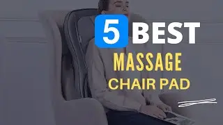 ⭕ Top 5 Best Massage Chair Pad 2021 [Review and Guide]