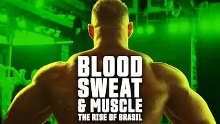 Blood Sweat & Muscle: The Rise Of Brazil - Official Teaser 2 (HD) | Bodybuilding Documentary