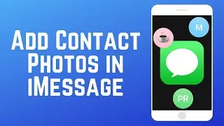 Как добавить фотографии контактов в iMessage