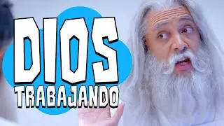 DIOS TRABAJANDO