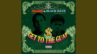 Get to the Guap (feat. Black Dave)