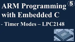 ARM Programming with Embedded C - Timer Mode