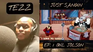 Tezz - Just Sangin EP. 1 - Owl Jolson