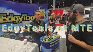 EdgyTools with Dave Streen - MTE 2025 Tool Show