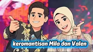 Kemesraan Mila dan Valen || melen