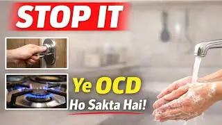 Ye Normal Habit Hai Ya OCD? | Early OCD Symptoms at Home | Part-1