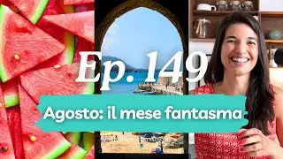 Agosto in Italia: il mistero del mese che non esiste (podcast #149)