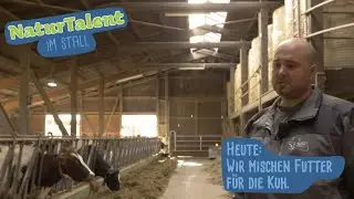 NaturTalent im Stall: Kuhfutter mischen mit Ueli Kuhn