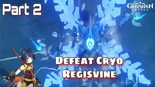 [GUIDE] Genshin Impact - (Elite Boss) Defeat Cryo Regisvine - Part 2