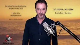 EL TUYO Y EL M&Iacute;O (Jos&eacute; Selgas y Carrasco)