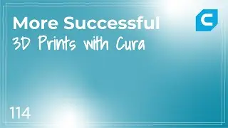 More Successful 3D Prints - APS Quick Tip #114