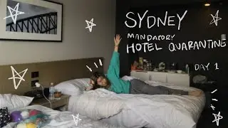 hotel quarantine vlog 1 (sydney, snacking, settling in)