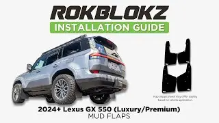 Руководство по установке: брызговики Rokblokz для Lexus GX 550 2024+ | Комплектации Premium и Luxury