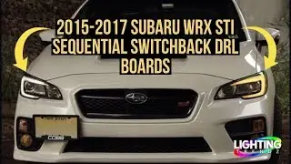 2015-2017 Subaru WRX STI Sequential Switchback Drl Boards | LightingTrendz