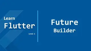 49- Future Builder || Learn Flutter - Level 1