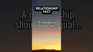 A relationship should be equal.. &mdash;  #mindmatters #psychology #relationships #unlockthemind