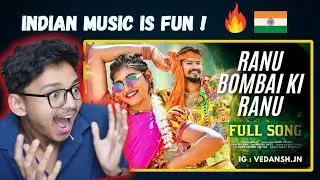 THIS IS FUN !  RANU BOMBAI KI RANU FULL SONG ! FIRST TIME REACTION