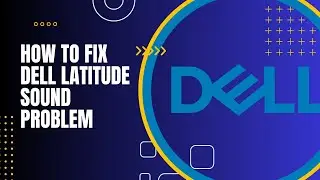 How to fix Dell latitude sound problem #dell