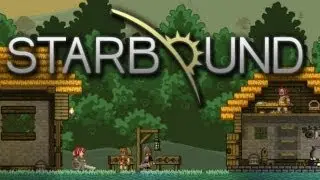 Starbound (Steam) Beta FIrst Gameplay