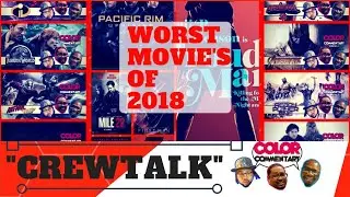 The Worst Movies of 2018!