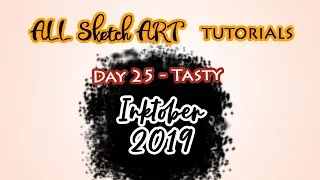 Inktober 2019 | Day 25 - Tasty | All Sketch Art