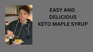 The Best Easy and Delicious Keto Maple syrup!! (68). ITs low carb, gluten free, nondairy and tasty!
