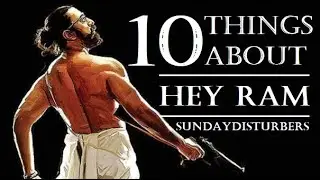 Hey Ram - 10 Things about the Movie | SundayDisturbers