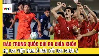 Báo Trung Quốc chỉ ra chìa khóa hạ U23 Việt Nam ở bán kết U23 châu Á