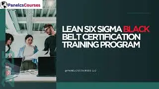 Lean Six Sigma Black Belt Training Process Explained | Master LSSBB Certification 2025