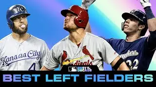 Best Left Fielders of the Decade | Best of the Decade