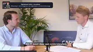 Digitalisering begint met een proces, niet met een tool - Digitalisatie Zaken de podcast