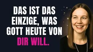 GOTT SUCHT IMMER NOCH NACH MENSCHEN WIE DIESEN!