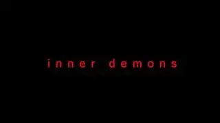 Inner Demons - A Short Film by SJH A/V Productions