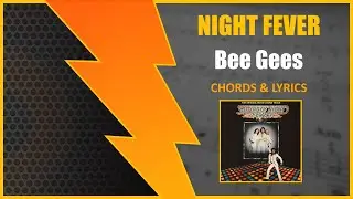 NIGHT FEVER - Bee Gees [CIFRA + LETRA]