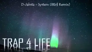 D Jahsta - System (8Er$ Remix)