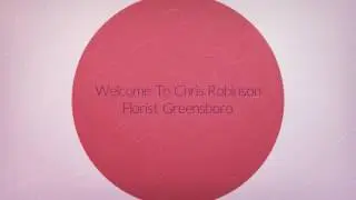 Chris Robinson Florist Greensboro | Same Day Flower Delivery