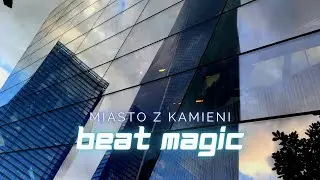 Beat Magic - Miasto z kamieni