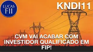 #KNDI11 - EM BREVE FIP-IE VAI SE TORNAR ACESSIVEL A INVESTIDORES EM GERAL!