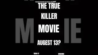 THE TRUE KILLER MOVIE trailer: