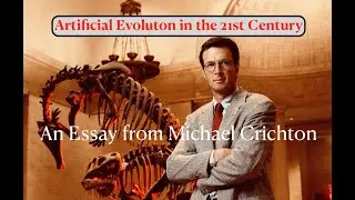 An essay for the future | Michael Crichton