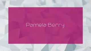 Pamela Berry - appearance