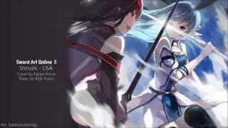 [Kyoya] Shirushi - LiSA (Sword Art Online 2 ED 3) [Piano by Kells Piano] [MALE VER]