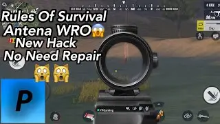 Rules Of Survival Antena WRO/New Hack Android No Root/Safe No Banned No Need Repair