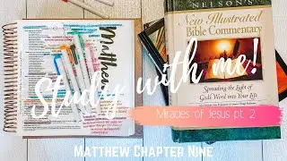 STUDY WITH ME-Matthew Chapter 9