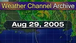 The Weather Channel - August 29, 2005 (After Landfall)